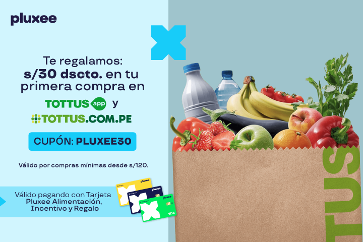 S/30 DSCTO EN TU 1RA COMPRA EN TOTTUS APP Y TOTTUS.COM.PE POR COMPRAS MÍNIMAS DESDE S/120. CUPÓN:PLUXEE30